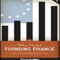 Founding finance : how debt, speculation, foreclosures, protests, and crackdowns made us a nation