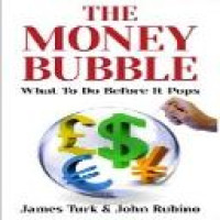 The money bubble : what to do before it pops