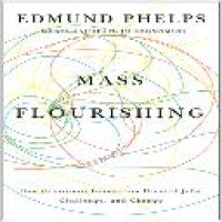 Mass flourishing : how grassroots innovation created jobs, challenge, and change