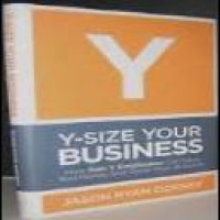 Y-size your business : how Gen Y employees can save you money and grow your business