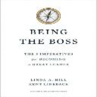 Being the boss : the imperatives for becoming a great leader