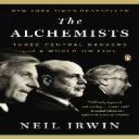 The alchemists : three central bankers and a worls of fire