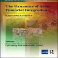 The Dynamics of Asian financial integration: facts and analytics