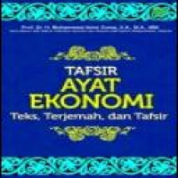 Tafsir ayat ekonomi : teks, terjemah, dan tafsir
