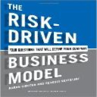 The risk-driven business model : four questions that will define your company