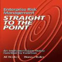 Enterprise risk management straight to the point : an implementation guide function by function
