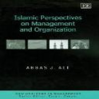 Islamic perspectives on management and organization / Abbas J. Ali