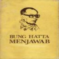 Bung Hatta menjawab : wawancara Dr. Mohammad Hatta dengan Dr. Z. Yasni