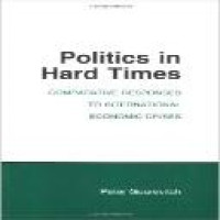 Politics in hard times : comparative responses to international economic crises