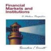 Financial markets and institutions a modern perspective