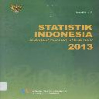 Statistik Indonesia = Statistical yearbook of Indonesia 2013