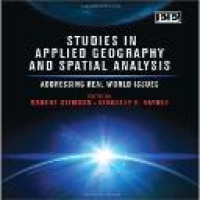 Studies in applied geography and spatial analysis : addressing real world issues