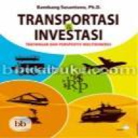 Transportasi investasi: tantangan dan perspektif multidimensi