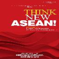 Think new ASEAN! : rethinking marketing towards ASEAN Economic Community