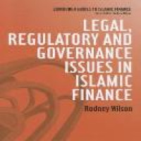 Legal, regulatory and governance issues in Islamic finance