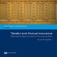 Takaful and mutual insurance : alternative approaches to managing risks