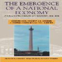 The emergence of a national economy : an economic history of Indonesia, 1800-2000 / Howard Dick ... [et al.]