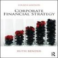 Corporate financial strategy / Ruth Bender