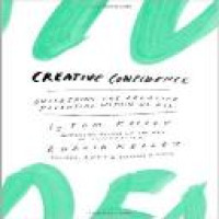 Creative confidence : unleashing the creative potential within us all / Tom Kelley and David Kelle