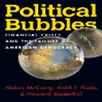 Political bubbles : financial crises and the failure of American democracy