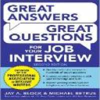 Great answers, great questions for your job interview / Jay A. Block, Michael Betrus