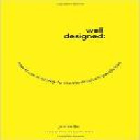 Well-designed : how to use empathy to create products people love / Jon Kolko