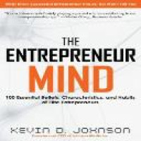 The entrepreneur mind : 100 essential beliefs, characteristics, and habits of elite entrepreneurs