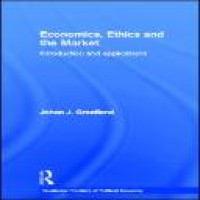 Economics, ethics and the market : introduction and applications
