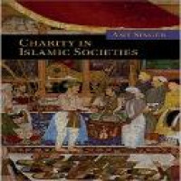 Charity in Islamic societies / Amy Singer