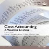 Cost accounting : a managerial emphasis 15th ed