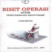 Riset operasi : untuk pengambilan keputusan / Johannes Supranto