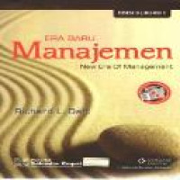 Era baru manajemen = New era of management / Richard L. Daft ; diterjemahkan oleh Tita Maria Kanita