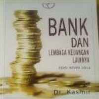 Bank dan lembaga keuangan lainnya / Kasmir