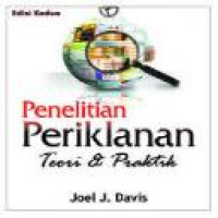 Penelitian periklanan : teori & praktik