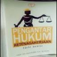 Pengantar hukum ketenagakerjaan / Lalu Husni