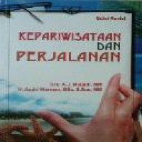 Kepariwisataan dan perjalanan / A.J. Muljadi [dan] Andri Warman