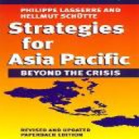 Strategies for Asia Pacific : meeting new challenges / Philippe Lasserre and Hellmut Schutte