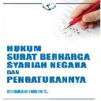 Hukum surat berharga syariah negara dan pengaturannya / Burhanuddin S.