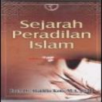 Sejarah peradilan Islam / editor Alaiddin Koto ... [et al.]