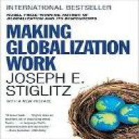 Making globalization work / Joseph E. Stiglitz