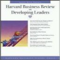 Harvard business review on developing leaders / Harvard business review