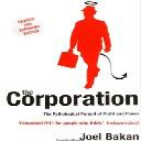 The corporation : the pathological pursuit of profit and power / Joel Bakan