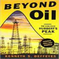 Beyond oil : the view from Hubbert's Peak / Kenneth S. Deffeyes