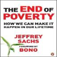 The end of poverty : how we can make it happen in our lifetime / Jeffrey D. Sachs