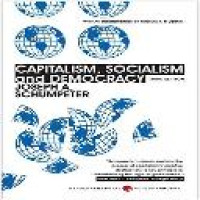 Capitalism, socialism, and democracy / Joseph A. Schumpeter