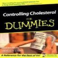 Controlling cholesterol for dummies / by Carol Ann Rinzler, with Martin W. Graf