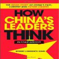 How China's leaders think : the inside story of China's reform and what this means for the future