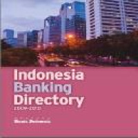 Indonesia banking directory 2009-2010 / editor Rofikoh Rokhim, Rahmon Amri