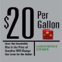 $20 per gallon : how the inevitable rise in the price of gasoline will change our lives for the better