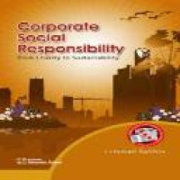 Corporate social responsibility : from charity to sustainability / Ismail Solihin